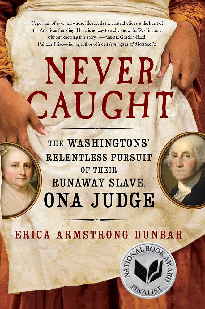 Book Cover of "Never Caught" by Dunbar